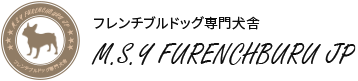 会社概要 | M.S.Y FURENCHBURU JP　フレンチブルドッグ専門犬舎｜神奈川県綾瀬市にある当犬舎では血統にこだわったクオリティの高いフレンチブルドッグをご提供しております。